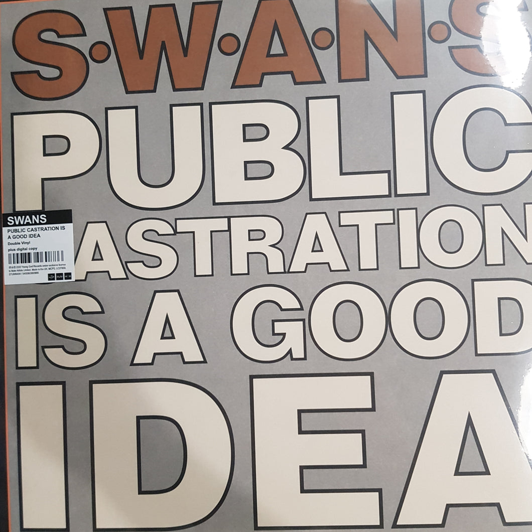 SWANS - PUBLIC CASTRATION IS A GOOD IDEA (2LP) VINYL
