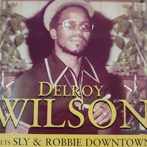 DELROY WILSON - MEETS SLY AND ROBBIE DOWNTOWN (USED VINYL 2009 UK EX+/EX+)