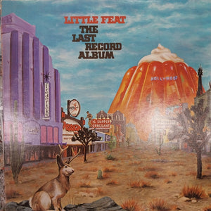 LITTLE FEAT - THE LAST RECORD ALBUM (USED VINYL 1975 U.S. M- EX+)