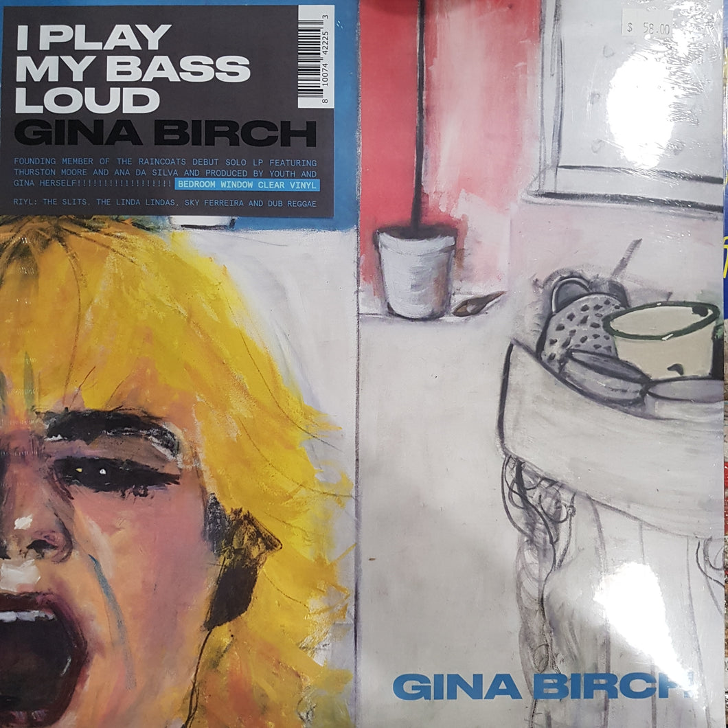 GINA BIRCH - I PLAY MY BASS LOUD VINYL