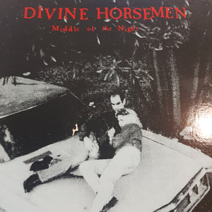 DIVINE HORSEMEN - MIDDLE OF THE NIGHT (USED VINYL 1987 US M-/EX-)