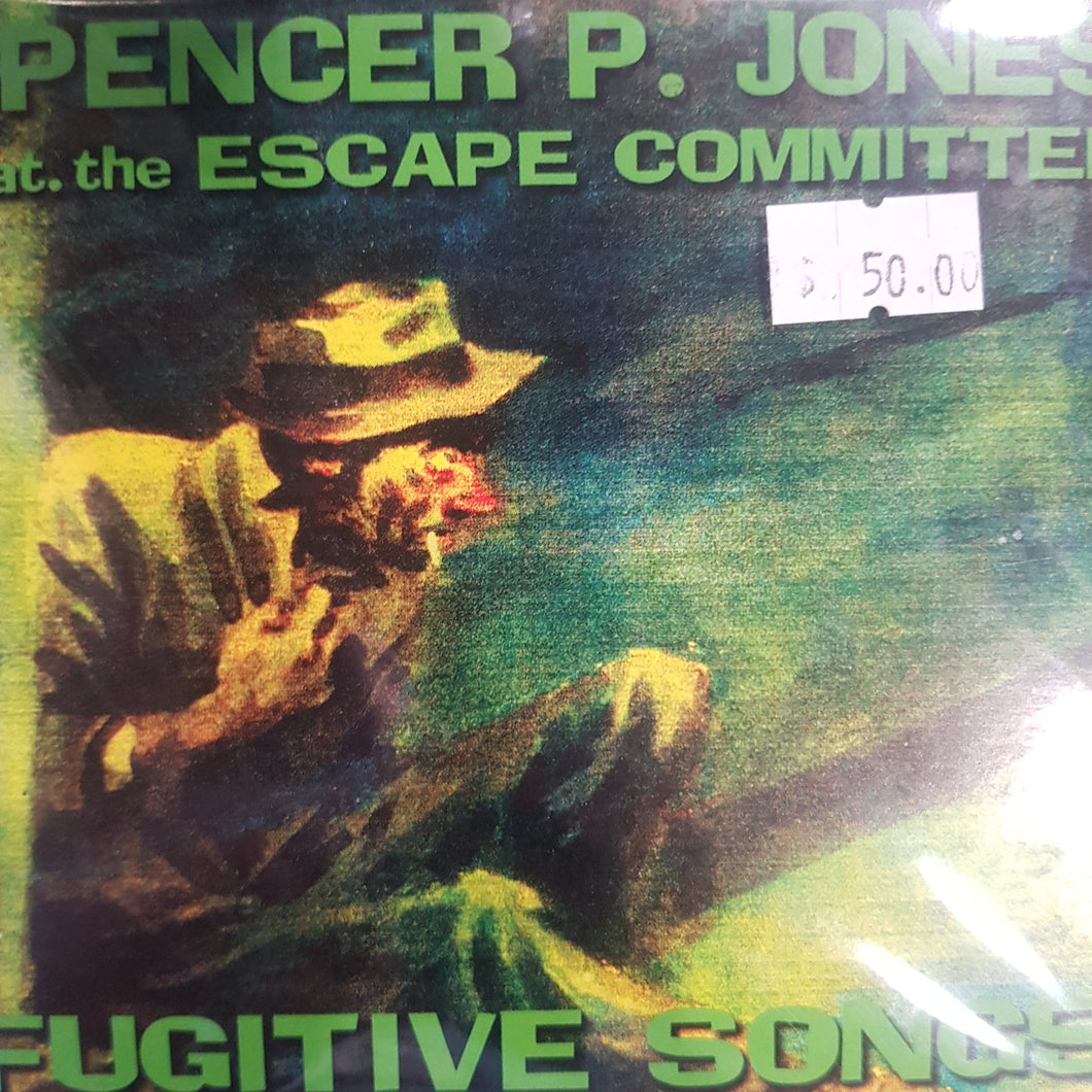 SPENCER P. JONES FEAT. THE ESCAPE COMMITTEE - FUGITIVE SONGS (USED)CD