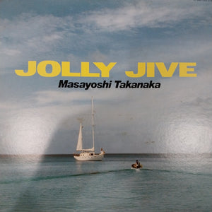 MASAYOSHI TAKANAKA - JOLLY JIVE (USED VINYL 1979 JAPANESE EX/EX-)