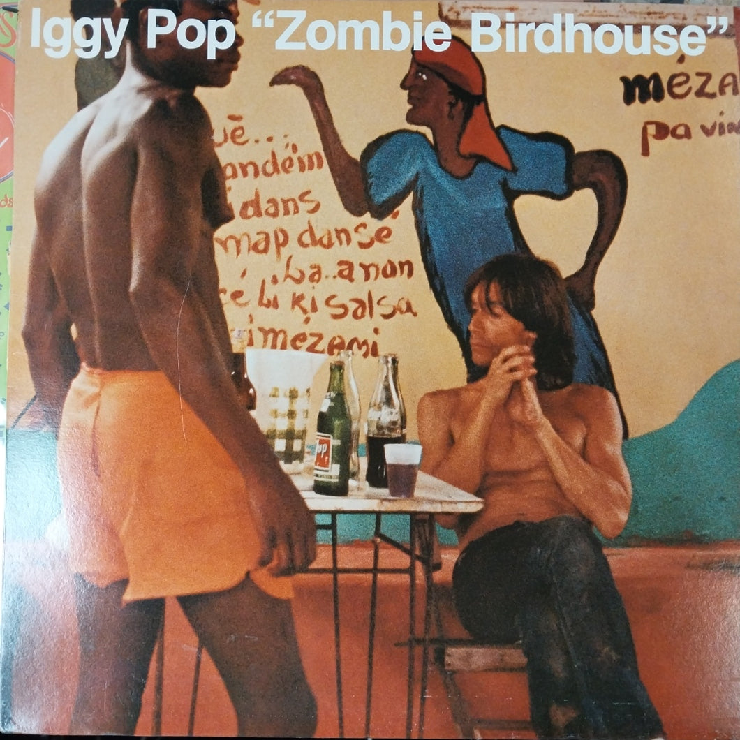 IGGY POP - ZOMBIE BIRDHOUSE (USED VINYL 1982 CANADIAN M- M-)