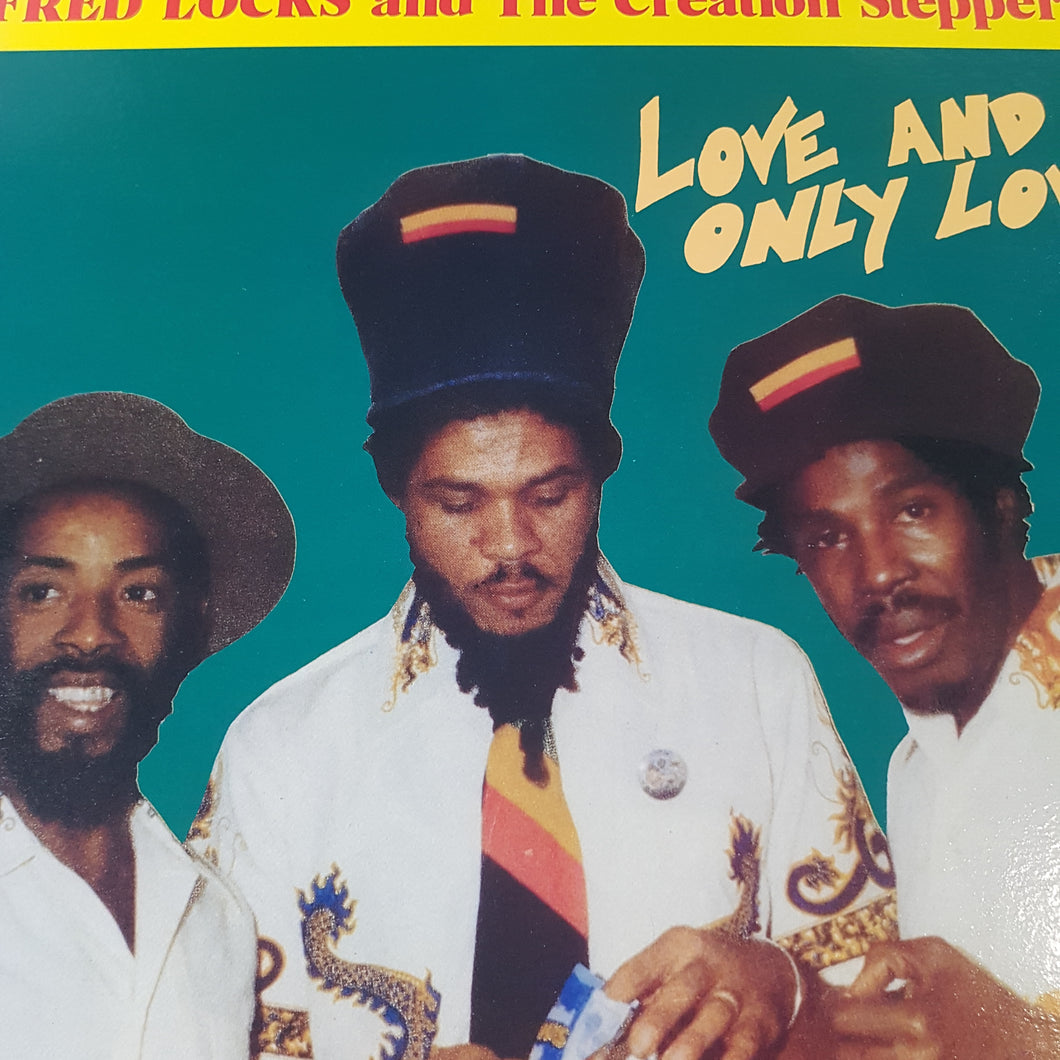 FRED LOCKS AND THE CREATION STEPPERS - LOVE AND ONLY LOVE (USED VINYL UK M-/EX+)
