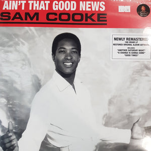 SAM COOKE - AINT THAT GOOD NEWS (NEWLY REMASTERED) VINYL