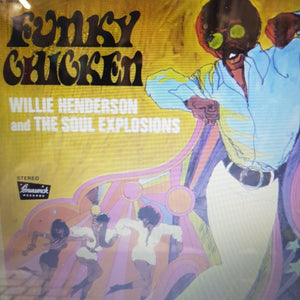 WILLIE HENDERSON AND THE SOUL EXPLOSIONS - FUNKY CHICKEN RSD 2023 VINYL