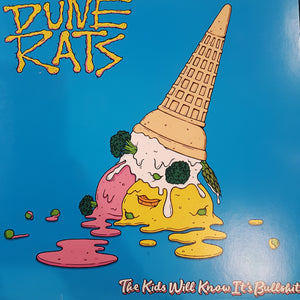 DUNE RATS - THE KIDS WILL KNOW ITS BULLSHIT (BLUE COLOURED) (USED VINYL 2017 AUS M-/EX+)
