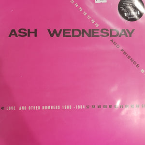 ASH WEDNESDAY - LOVE AND OTHER NUMBERS VINYL