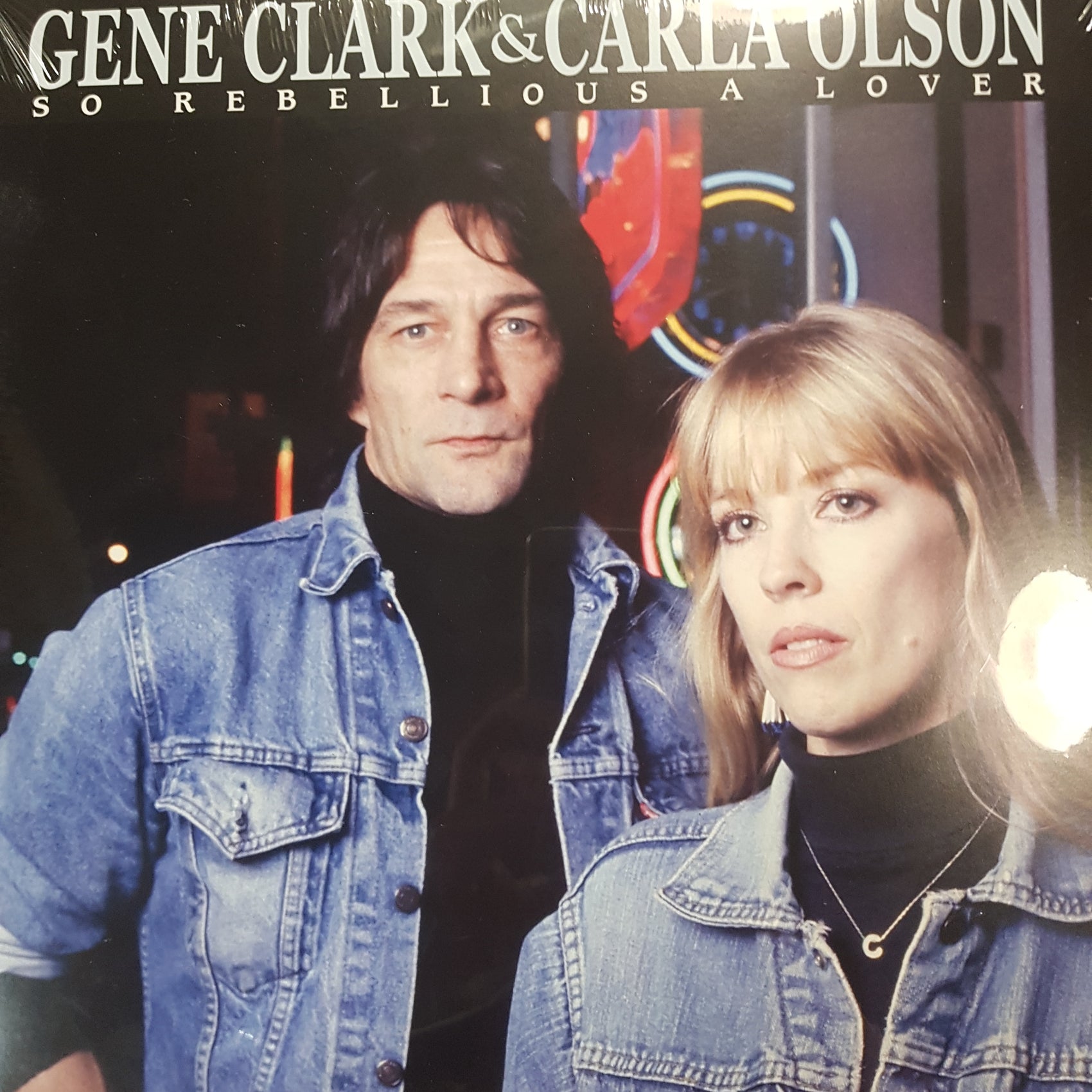 GENE CLARK AND CARLA OLSON - SO REBELLIOUS A LOVER VINYL