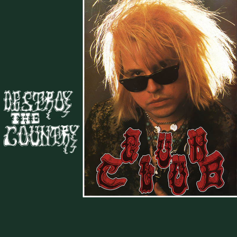 GUN CLUB - DESTROY THE COUNTRY VINYL