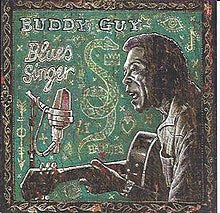 BUDDY GUY - BLUES SINGER (2LP) VINYL