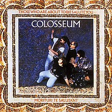 COLOSSEUM - THOSE WHO ARE ABOUT TO DIE SALUTE YOU (USED VINYL 1969 AUS M-/EX+)