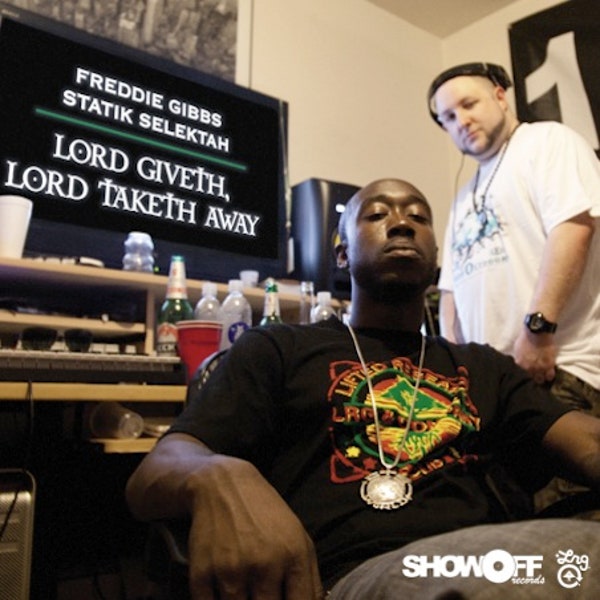 FREDDIE GIBBS & STATIK SELEKTAH - LORD GIVETH, LORD TAKETH AWAY VINYL
