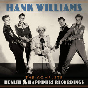 HANK WILLIAMS - THE COMPLETE HEALTH & HAPPINESS RECORDINGS (3LP) VINYL