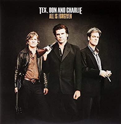 TEX, DON & CHARLIE - ALL IS FORGIVEN (2LP) VINYL