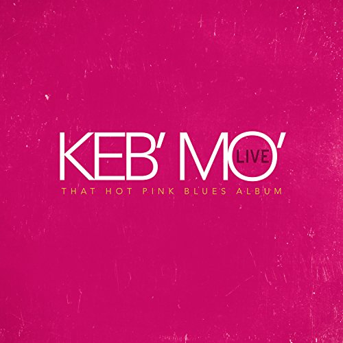 KEB' MO' - THAT HOT PINK BLUES ALBUM LIVE (2LP) VINYL