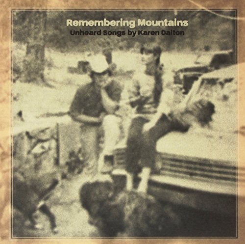 KAREN DALTON - REMEMBERING MOUNTAINS: UNHEARD SONGS OF KAREN DALTON VINYL