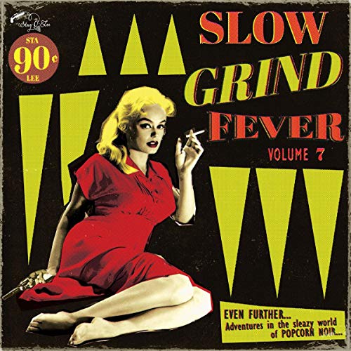 VARIOUS ARTISTS - SLOW GRIND FEVER VOL. 7 VINYL