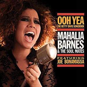 MAHALIA BARNES & THE SOUL MATES - OOH YEA: THE BETTY DAVIS SONGBOOK (2LP) VINYL