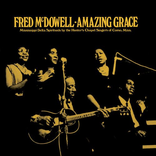 FRED MCDOWELL - AMAZING GRACE VINYL