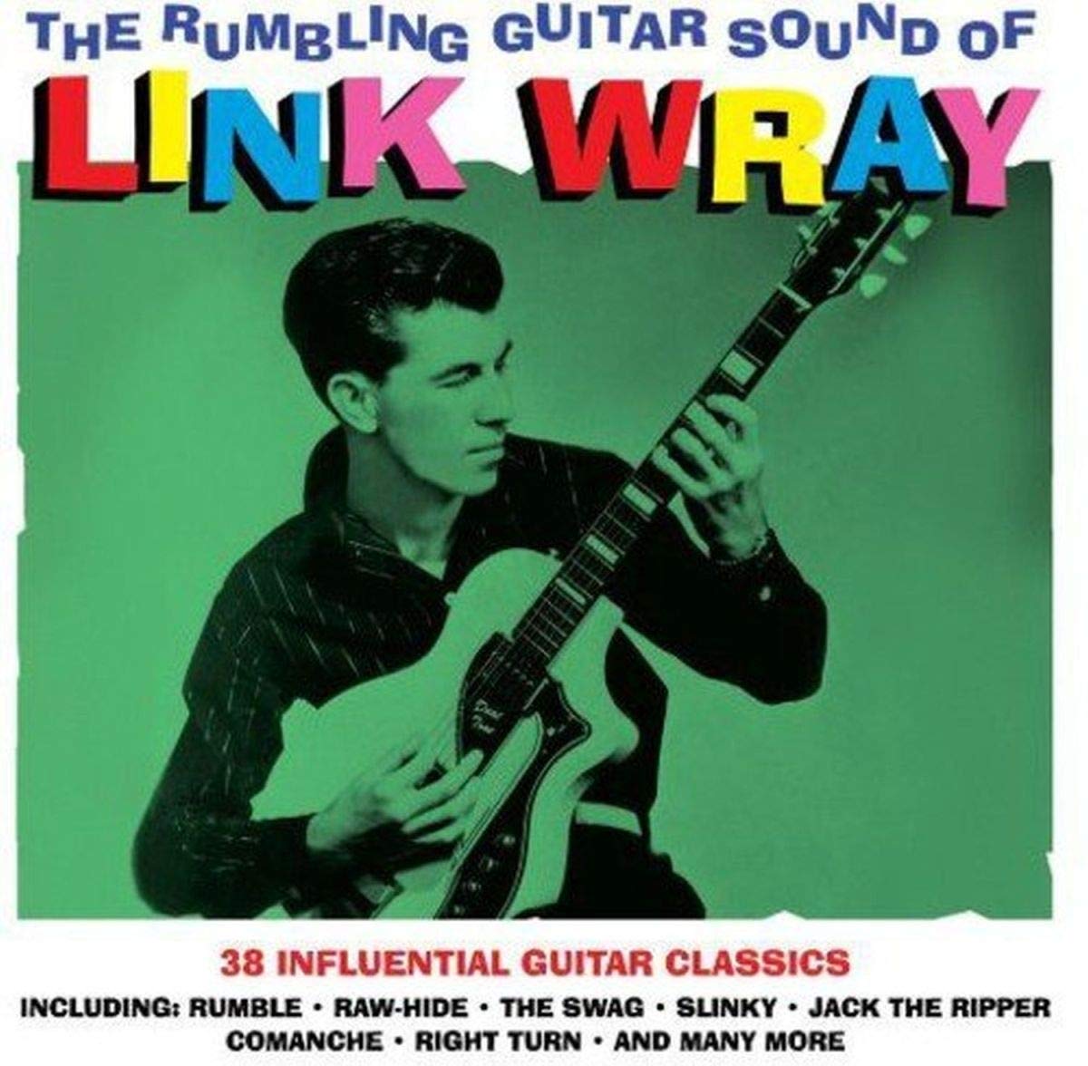 LINK WRAY - THE RUMBLING GUITAR SOUND OF (2LP) VINYL
