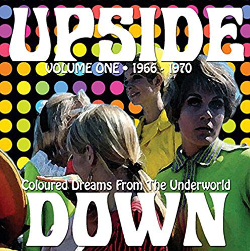 VARIOUS ARTISTS - UPSIDE DOWN: COLOURED DREAMS FROM THE UNDERWORLD VOL ONE 1966-1970 (COLOURED) VINYL