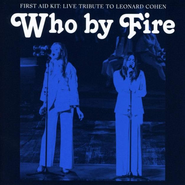 FIRST AID KIT - WHO BY FIRE (2LP) (BLUE COLOURED)(TRIBUTE TO LEONARD COHEN) VINYL
