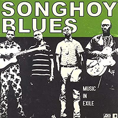 SONGHOY BLUES - MUSIC IN EXILE VINYL