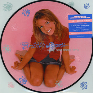 BRITNEY SPEARS - ...BABY ONE MORE TIME (PICTURE DISC) VINYL