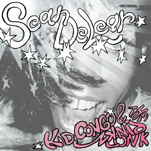 KID CONGO & THE PINK MONKEY BIRDS - SWING FROM THE SEAN DELEAR VINYL