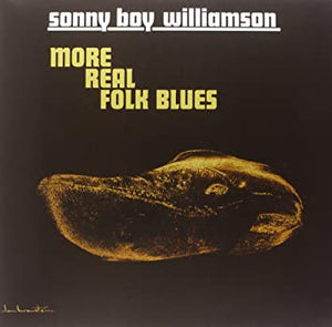 SONNY BOY WILLIAMSON - MORE REAL FOLK BLUES (USED VINYL 1987 US M-/EX+)