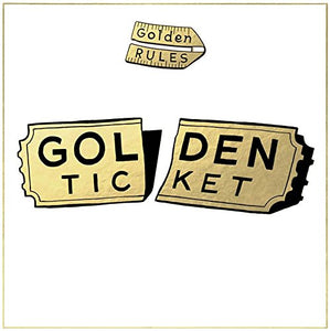 GOLDEN RULES - GOLDEN TICKET (GOLD COLOURED) (2LP) VINYL