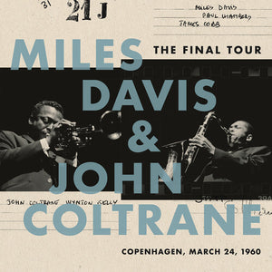 MILES DAVIS AND JOHN COLTRANE - THE FINAL TOUR VINYL