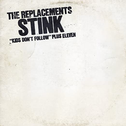 REPLACEMENTS - STINK VINYL