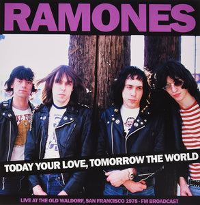 RAMONES - TODAY YOUR LOVE, TOMORROW THE WORLD VINYL