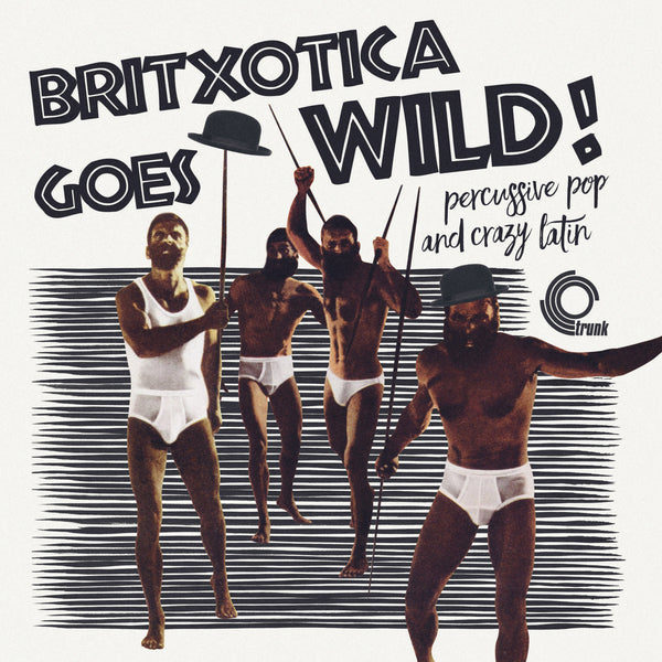 VARIOUS - BRIXOTICA GOES WILD: PERCUSSIVE POP & CRAZY LATIN VINYL