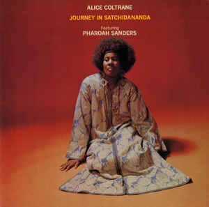 ALICE COLTRANE - JOURNEY IN SATCHIDANANDA (ACOUSTIC SOUNDS) VINYL