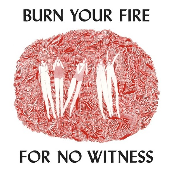 ANGEL OLSEN - BURN YOUR FIRE FOR NO WITNESS VINYL