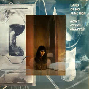 AOIFE NESSA FRANCES - LAND OF NO JUNCTION VINYL
