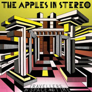 APPLES IN STEREO - TRAVELLERS IN SPACE AND TIME (2LP) VINYL