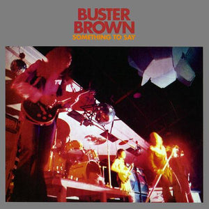 BUSTER BROWN - SOMETHING TO SAY ‎CD