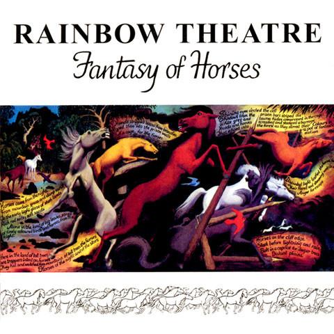 RAINBOW THEATRE - FANTASY OF HORSES CD