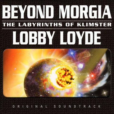 LOBBY LOYDE - BEYOND MORGIA: THE LABYRINTHS OF KLIMSTER ‎CD