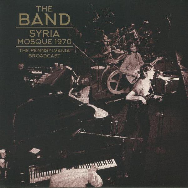 BAND - SYRIA MOSQUE 1970: THE PENNSYLVANIA BROADCAST (2LP) VINYL