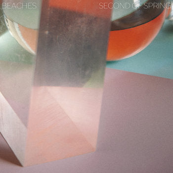 BEACHES - SECOND OF SPRING (2LP) VINYL