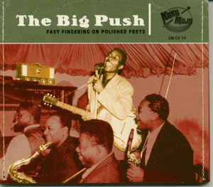 VARIOUS - THE BIG PUSH: FAST FINGERING ON POLISHED FRETS CD