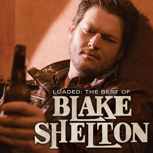 BLAKE SHELTON - LOADED: THE BEST OF (2LP) VINYL