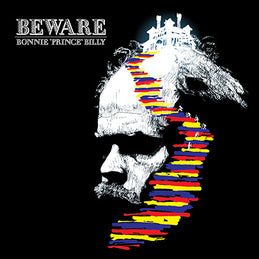 BONNIE "PRINCE" BILLY - BEWARE VINYL