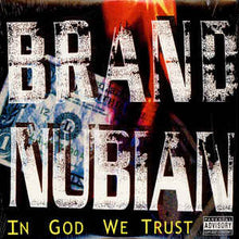 Load image into Gallery viewer, BRAND NUBIAN - IN GOD WE TRUST (2LP) VINYL
